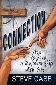 Connection: How to Have a Relationship With God